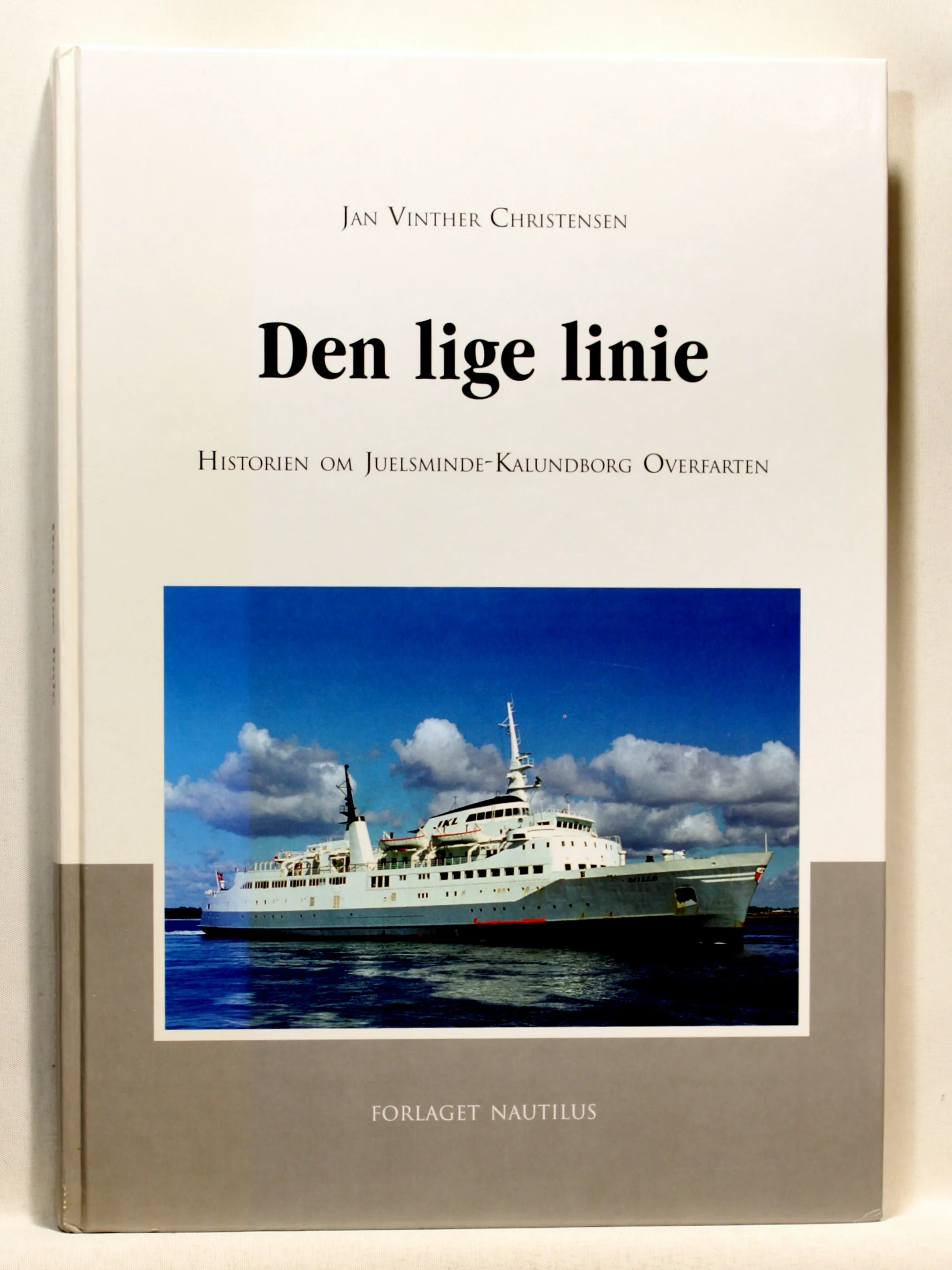 Den lige linie. Historien om Juelsminde-Kalundborg overfarten