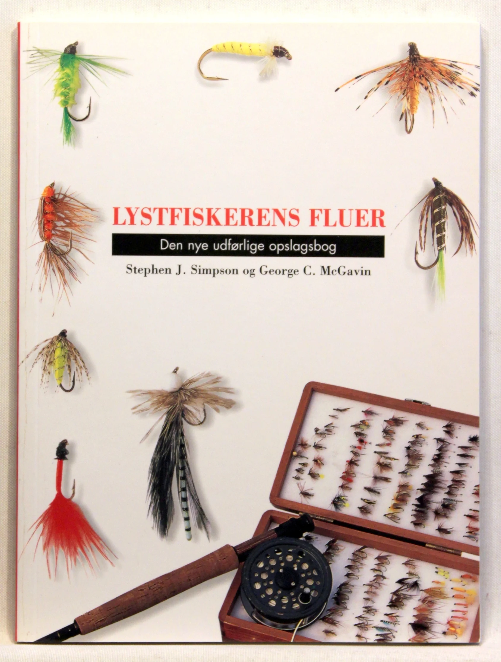Lystfiskerens fluer. Den nye udførlige opslagsbog