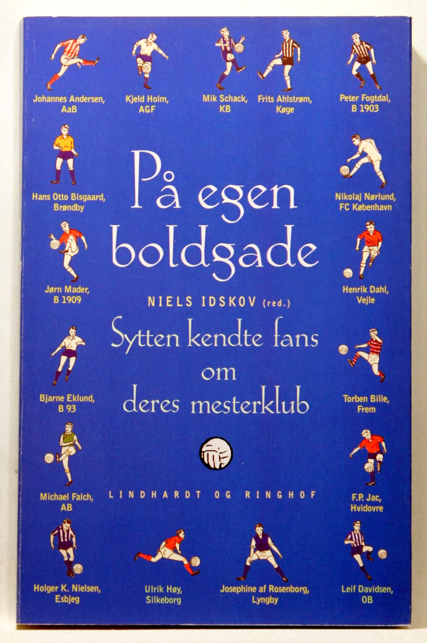 På egen boldgade – sytten kendte fans om deres mesterklub